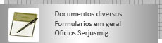 Formul�rios em geral e of�cios Serjusmig