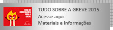 Tudo sobre a Greve 2015 - Acesse aqui - materiais e informa��es